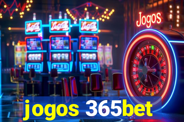 jogos 365bet